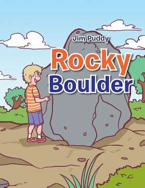 Rocky Boulder de Jim Puddy