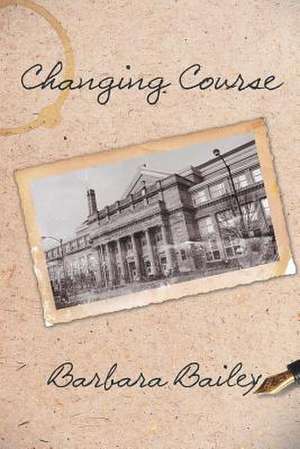 Changing Course de Barbara Bailey