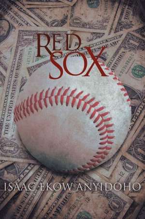 Red Sox de Isaac Ekow Anyidoho