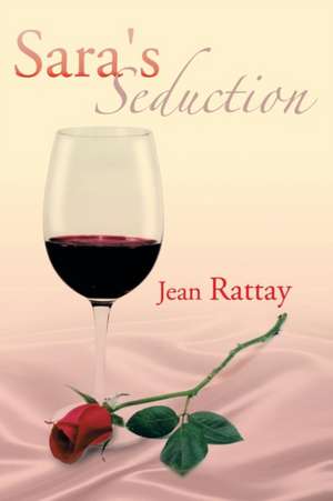 Sara's Seduction de Jean Rattay