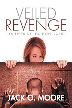 Veiled Revenge de Jack O. Moore