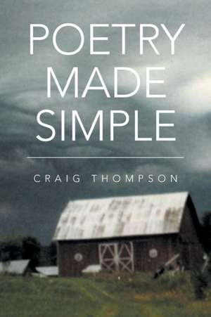 Poetry Made Simple de Craig Thompson