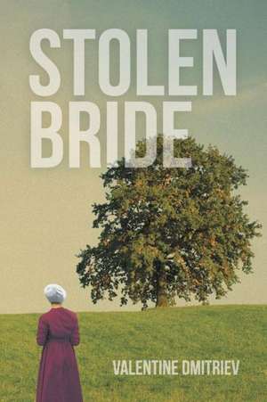 Stolen Bride de Valentine Dmitriev