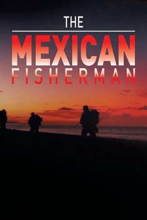 The Mexican Fisherman de Pete