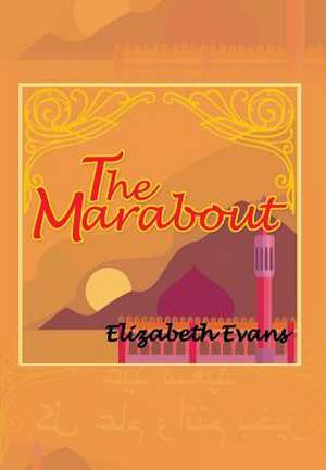 The Marabout de Elizabeth Evans