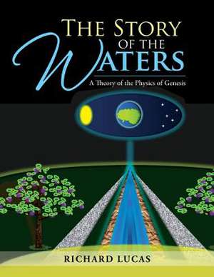 The Story of the Waters de Richard Lucas