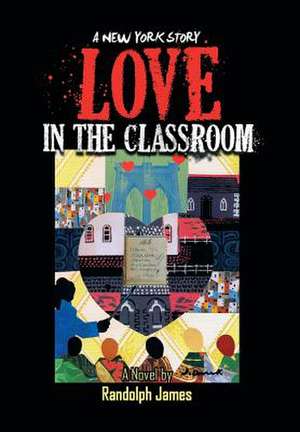 Love in the Classroom de Randolph James