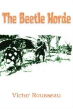 The Beetle Horde de Victor Rousseau