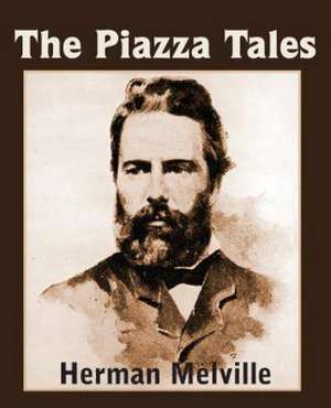 The Piazza Tales de Herman Melville