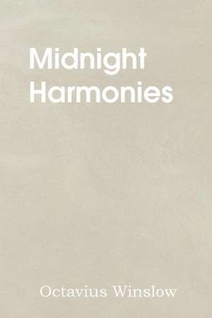 Midnight Harmonies de Octavius Winslow