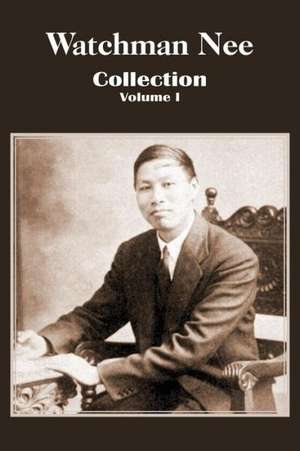 Watchman Nee Collection - Volume I de Watchman Nee