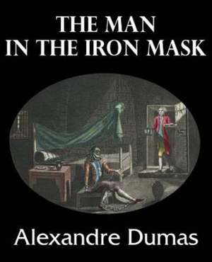 The Man in the Iron Mask de Alexandre Dumas