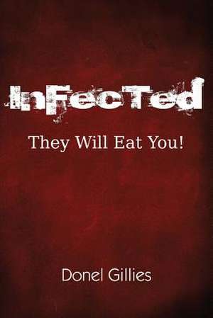 InFecTed de Donel Gillies