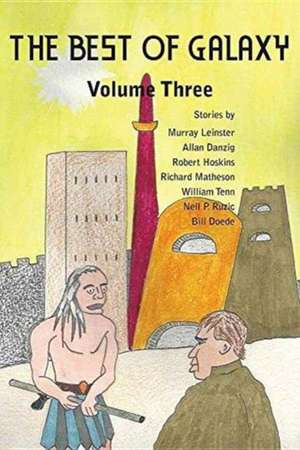 The Best of Galaxy Volume Three de Murray Leinster