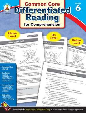 Common Core Differentiated Reading for Comprehension, Grade 6 de Carson-Dellosa Publishing