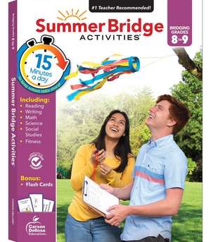 Summer Bridge Activities, Grades 8 - 9 de Summer Bridge Activities