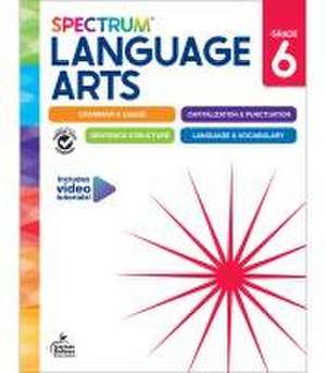 Spectrum Language Arts Workbook, Grade 6 de Spectrum