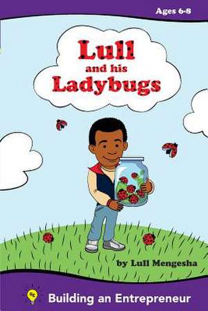 Lull and His Ladybugs de Lull Mengesha