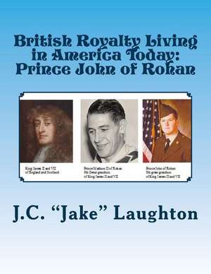 British Royalty Living in America Today de J. C. Jake Laughton