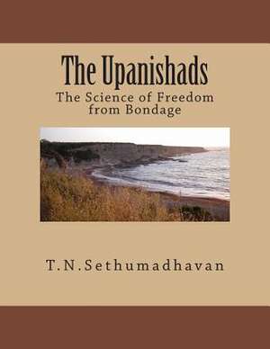 The Upanishads de MR T. N. Sethumadhavan