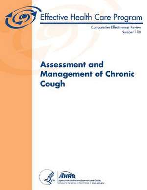 Assessment and Management of Chronic Cough de U. S. Department of Heal Human Services