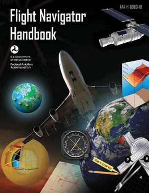 Flight Navigator Handbook de U. S. De Federal Aviation Administration