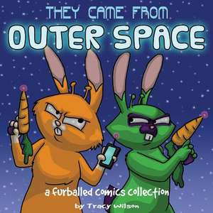 They Came from Outer Space de Tracy Wilson