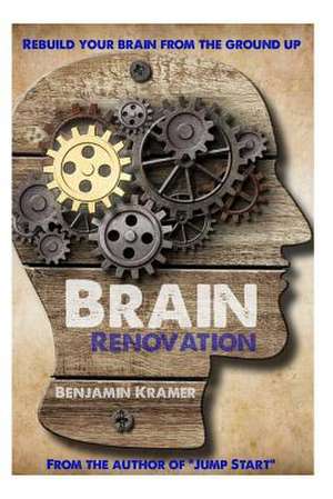 Brain Renovation de Benjamin Kramer