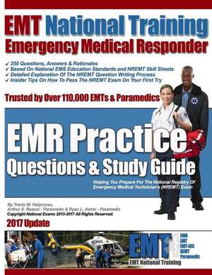 EMT National Training Emergency Medical Responder, Emr Practice Questions de MR Travis W. Holycross