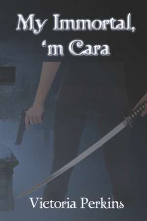 My Immortal, 'm Cara de Victoria Perkins