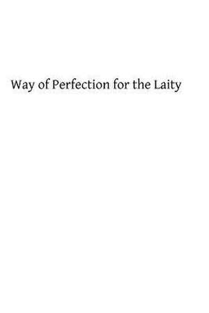 Way of Perfection for the Laity de Father Kevin Odc