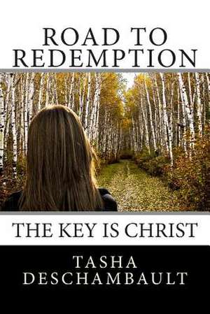 Road to Redemption de Tasha Deschambault