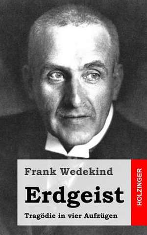 Erdgeist de Frank Wedekind