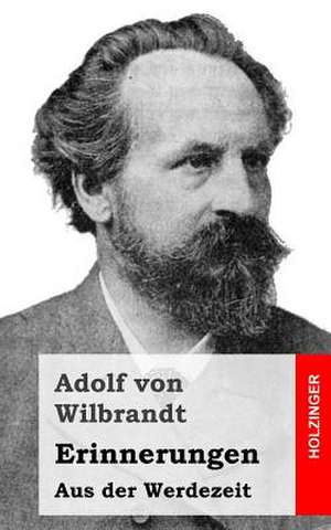 Erinnerungen de Adolf Von Wilbrandt