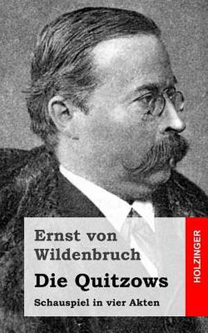 Die Quitzows de Von Wildenbruch, Ernst