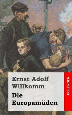 Die Europamuden de Ernst Adolf Willkomm