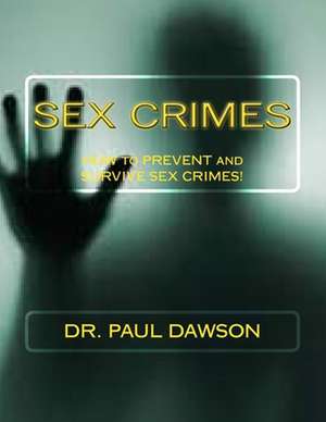 Sex Crimes de Dr Paul Dawson