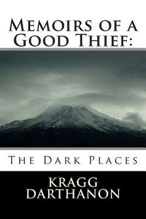 The Dark Places de Kragg Darthanon