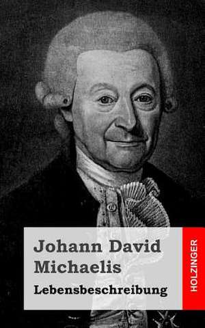 Lebensbeschreibung de Johann David Michaelis