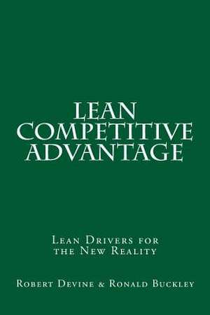 Lean Competitive Advantage de Robert Devine Jr