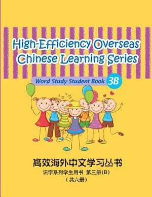 High-Efficiency Overseas Chinese Learning Series, Word Study Series, 3b de Peng Wang