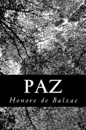 Paz de Honore De Balzac