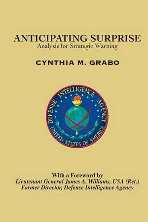 Anticipating Surprise de Cynthia M. Grabo