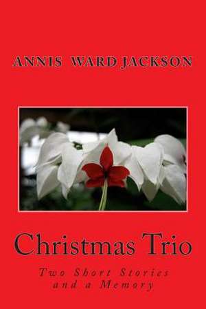 Christmas Trio de Annis Ward Jackson