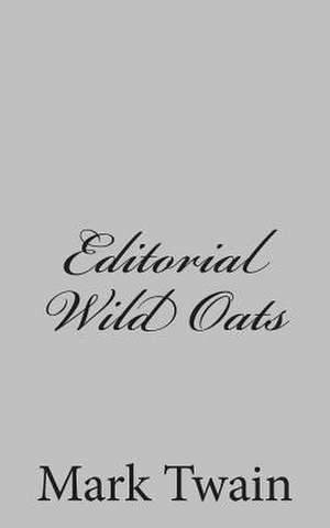 Editorial Wild Oats de Mark Twain