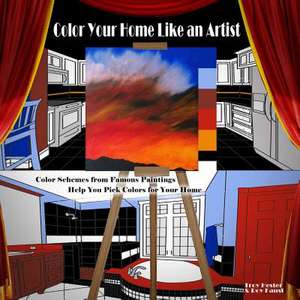 Color Your Home Like an Artist de Troy Hester