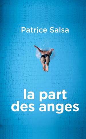 La Part Des Anges de Patrice Salsa