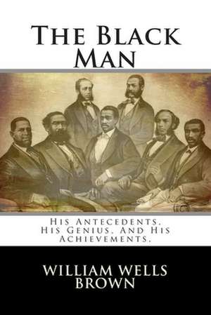 The Black Man de William Wells Brown