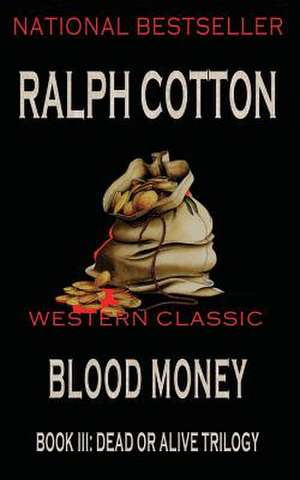 Blood Money de Ralph Cotton