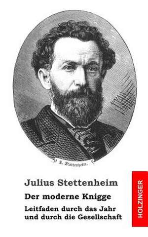 Der Moderne Knigge de Julius Stettenheim